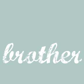 Brother – Chelsea Lund Brother – Chelsea Lund
