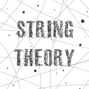 String Theory – Piper Whitehead String Theory – Piper Whitehead
